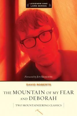 The Mountain of My Fear and Deborah: A Wilderness Narrative by 