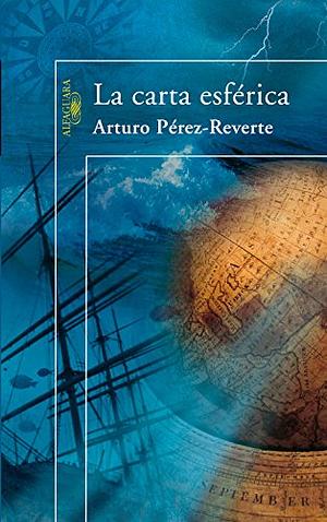 La carta esférica by Arturo Pérez-Reverte