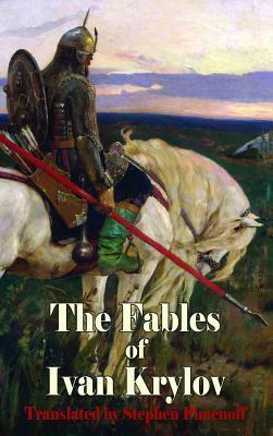 The Fables of Ivan Krylov by Stephen Pimenoff, Ivan Krylov