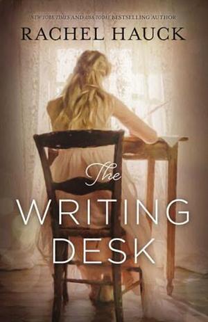 The Writing Desk by Rachel Hauck