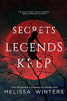 Secrets Legends Keep by Melissa Winters