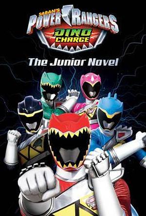 Power Rangers Dino Charge: The Junior Novel by Richard Dungworth