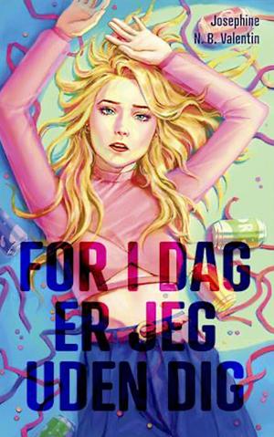 For i dag er jeg uden dig by Josephine N. B. Valentin