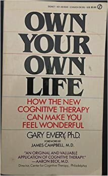 Own Your Own Life by Gary Emery