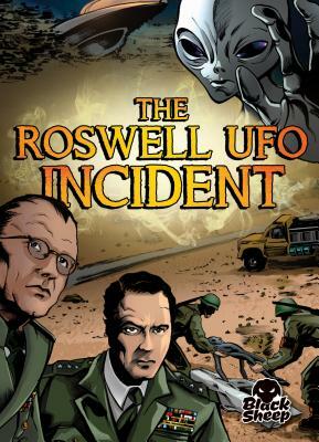 The Roswell UFO Incident by Blake Hoena