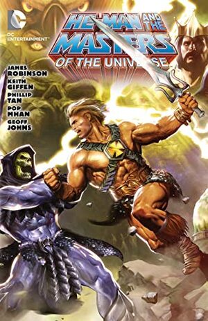 He-Man and the Masters of the Universe, Vol. 1 by James Robinson, Dan Abnett, Pop Mhan, Joshua Hale Fialkov, Keith Giffen, Frazer Irving, Philip Tan, Rafael Kayanan