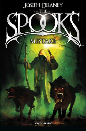 The Spook's Mistake by Joseph Delaney