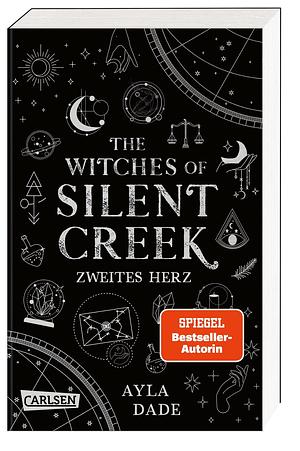 The Witches of Silent Creek 2: Zweites Herz by Ayla Dade