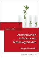 An Introduction to Science and Technology Studies by Sergio Sismondo