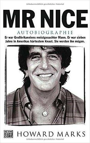 Mr. Nice : Autobiographie by Howard Marks