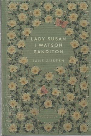 Lady Susan. I Watson. Sanditon by Jane Austen