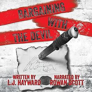 Bargaining with the Devil by L.J. Hayward