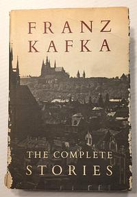 Franz Kafka: The Complete Stories by John Updike, Nabum N. Glazer, Franz Kafka