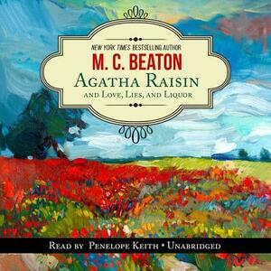 Agatha Raisin and Love, Lies, and Liquor by M.C. Beaton