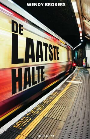 De laatste halte by Wendy Brokers