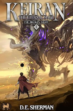 The Broken Night: A Progression Fantasy Epic by D.E. Sherman