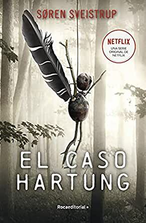 El caso Hartung by Søren Sveistrup