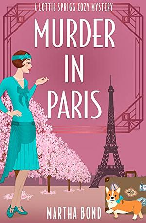 Murder in Paris by Martha Bond