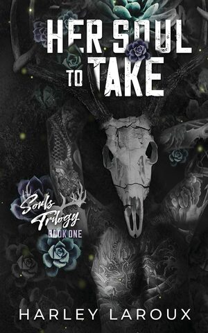 Her Soul to Take by Harley, Laroux