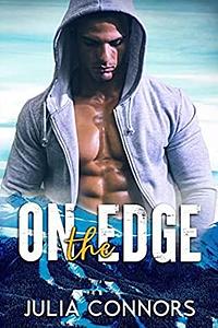 On the Edge by Julia Connors