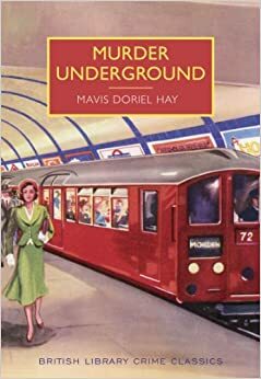 Убийство в метрото by Мейвис Дориъл Хей, Mavis Doriel Hay