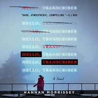 Hello, Transcriber by Hannah Morrissey