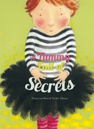 A Tummy Full of Secrets by Pimm van Hest, Ninke Talsma
