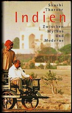 Indien: zwischen Mythos und Moderne by Shashi Tharoor