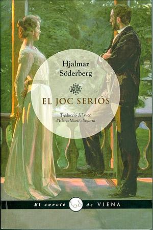 El joc seriós by Hjalmar Söderberg