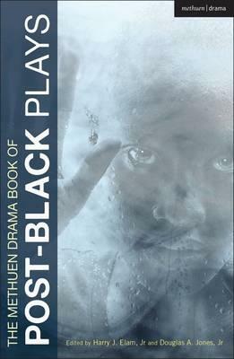 The Methuen Drama Book of Post-Black Plays by Eisa Davis, Christina Anderson, Marcus Gardley