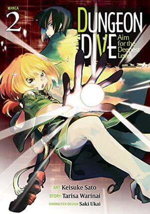 Dungeon Dive: Aim for the Deepest Level Manga, Vol. 2 by Keisuke Sato, Tarisa Warinai, Saki Ukai