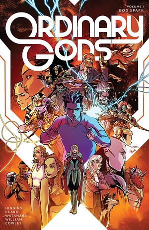 Ordinary Gods Vol. 1: God Spark by Kyle Higgins, Joseph Clark, Felipe Watanabe