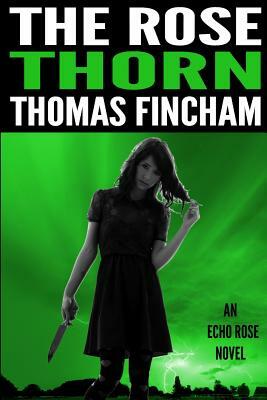 The Rose Thorn by Thomas Fincham