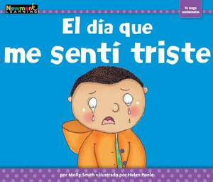 El Dia Que Me Senti Triste by Rosario Reyes