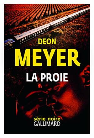La Proie by Deon Meyer