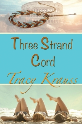 Three Strand Cord by Tracy Krauss