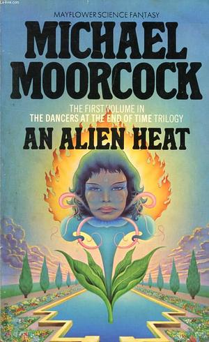 An Alien Heat by Michael Moorcock