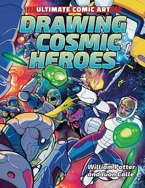 Drawing Cosmic Heroes by William Potter