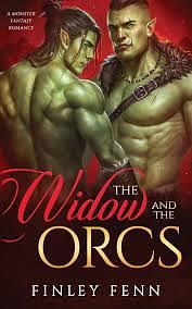 The Widow and the Orcs: A Monster Fantasy Romance by Finley Fenn, Finley Fenn