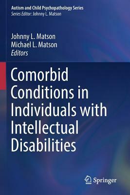 Comorbid Conditions in Individuals with Intellectual Disabilities by 