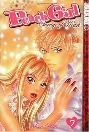 Peach Girl: Change of Heart, Vol. 7 by Miwa Ueda