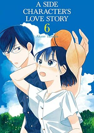 A Side Character's Love Story, Vol. 6 by Akane Tamura