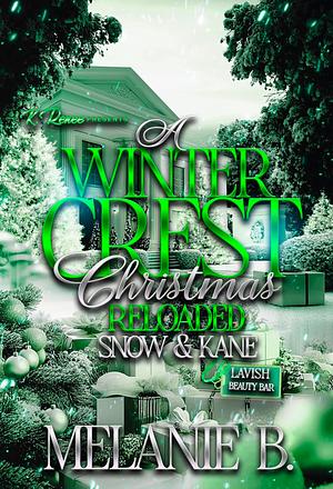 A Winter Crest Christmas Reloaded: Snow & Kane by Melanie B