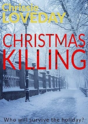 Christmas Killing by Chrissie Loveday