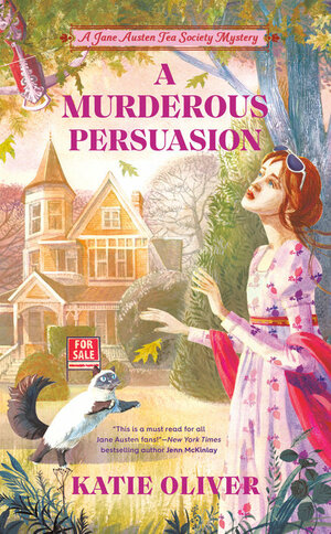 A Murderous Persuasion by Katie Oliver