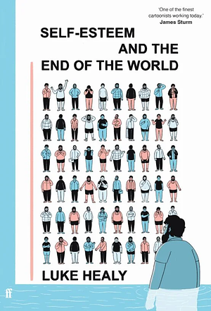 Self-Esteem and the End of the World by Luke Healy