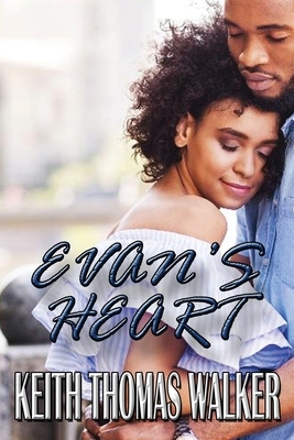 Evan's Heart by Keith Thomas Walker