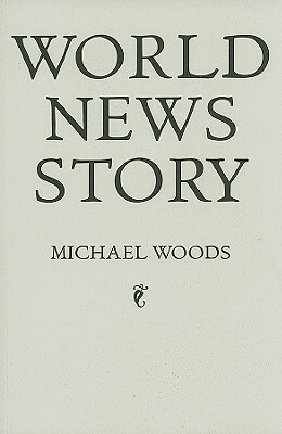 World News Story by Michael Woods