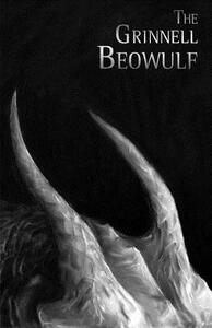 The Grinnell Beowulf by Timothy D. Armer