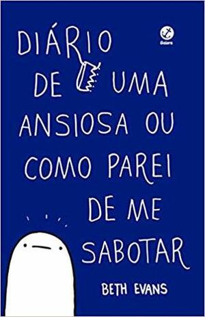 Diário de uma ansiosa ou como parei de me sabotar by Giu Alonso, Beth Evans